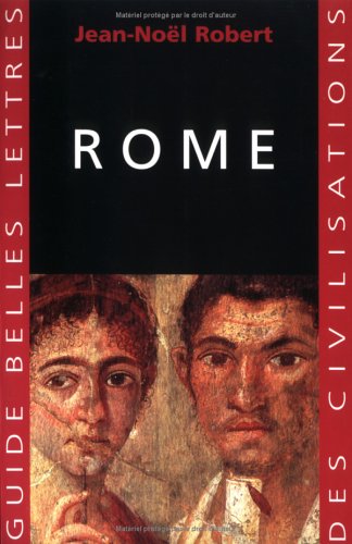 Rome (Coll. Guide des civilisations), 1999, réimp. 2002, 300 p., cartes.