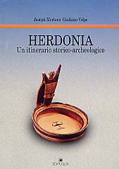 Herdonia. Un itinerario storico-archeologico, 1999, 124 p., nbr. ill. 