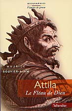 Attila, le fléau de Dieu, 1999, 492 p. 