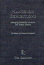 Hands-On Exhibitions. Managing Interactive Museums and Science Centres, 1998, 168 p., 13 tabl., 6 graph., rel.