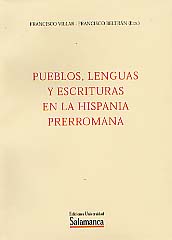 Pueblos, lenguas y escrituras en la Hispania prerromana (Actas del VII col. sobre lenguas y culturas paleohospanicas, Zaragoza, 1997), 1999, 784 p.