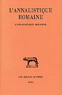 Annalistique romaine, Tome 2 - L'Annalistique moyenne (fragments) (texte établi et traduit par M. Chassignet) (ed. bilingue latin-français) 1999, XCV-183 p., rel.