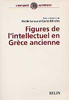 Figures de l'intellectuel en Grèce ancienne, 1998, 380 p. 
