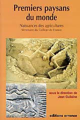 ÉPUISÉ - Premiers paysans du monde. Naissances des agricultures, 2000, 320 p., nbr. ill.