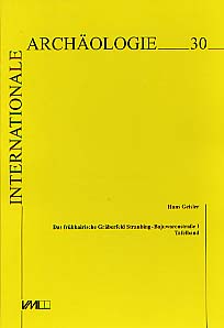 Das frühbairische Gräberfeld Straubing-Bajuwarenstrasse I. Katalog der archäologischen Befunde und Funde (Internat. Arch. 30), 1998, XIX-375 p., 17 tabl. + 1 CD-ROM.
