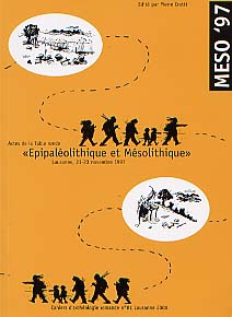 Epipaléolithique et mésolithique (Actes de la Table ronde, Lausanne 1997) (CAR 81), 2000, 288 p., nbr. ill.
