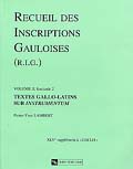 2. fasc. 2 : textes gallo-latins sur instrumentum, par Lambert P.-Y., (Suppl. à Gallia, 45, vol. 2), 2003, 432 p., br.
