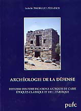 Archéologie de la défense. Histoire des fortifications antiques de Carie : époques classique et hellénistique, 2000, 508 p., cartes.