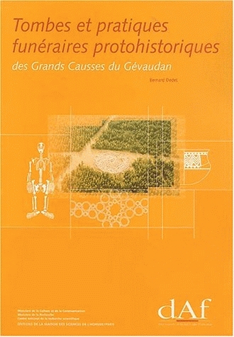 Tombes et pratiques funéraires protohistoriques des Grands Causses du Gévaudan (DAF 84), 2001, 356 p., 256 fig.