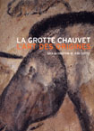 La Grotte Chauvet. L'art des origines, 2010, nvlle éd., 224 p.