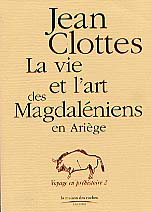 ÉPUISÉ - La vie et l'art des Magdaléniens en Ariège, 704 p., 300 ill.