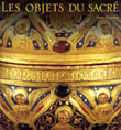 ÉPUISÉ - Les objets du sacré, 2000, 120 p. nomb. ill. coul.