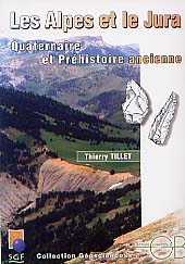 Les Alpes et le Jura : Quaternaire et Préhistoire ancienne, 2001. 