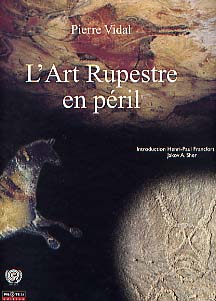 L'art rupestre en péril - Un patrimoine mondial à sauver, 2001, 128 p., 180 ill. coul., rel.
