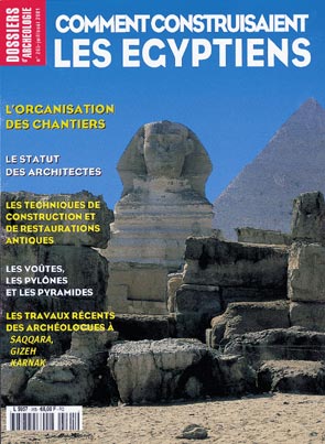 n°265. juill.-août 2001. Comment construisaient les Egyptiens. 