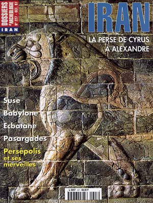 ÉPUISÉ - n°227. oct. 1997. Iran, la Perse de Cyrus à Alexandre. 