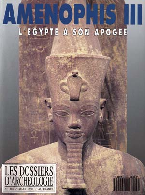 n°180. mars 1993. Aménophis III, l'Egypte à son apogée.