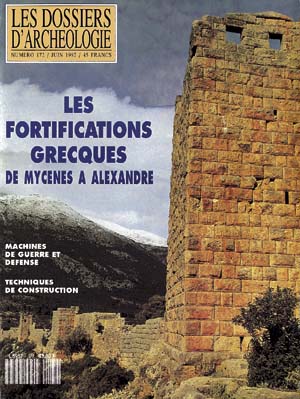 n°172. juin 1992. Les fortifications grecques, de Mycènes à Alexandre.