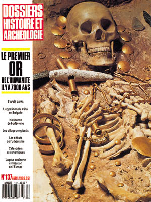 n°137. avril 1989. Le premier or de l'humanité il y a 7000 ans. 
