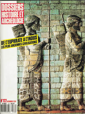 n°122. déc. 1987. De l'Euphrate à l'Indus, les plus anciennes civilisations. 