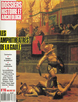 n°116. mai 1987. Les amphithéâtres de la Gaule. 