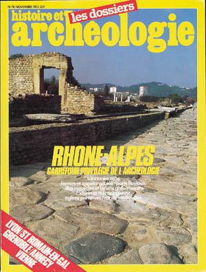 n°078. nov. 1983. Rhônes-Alpes, carrefour privilégié de l'archéologie.