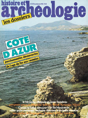 n°057. oct. 1981. Côte d'Azur, passionnantes découvertes de l'Age du Fer aux Romains. 