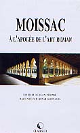 Moissac, à l'apogée de l'art roman, cassette vidéo VHS Pal couleur, version française, 2001, 25 min.