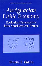Aurignacian Lithic Economy. Ecological perspectives from Southwestern France, (préf. Dibble H.), 2001, rel.