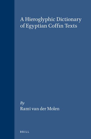 A Hieroglyphic Dictionary of Egyptian Coffin Texts, 2000, 936 p.