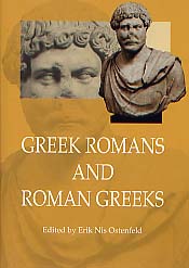 Greek Romans and Roman Greeks, 2002, 287 p., ill., rel.