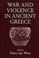 War and Violence in Ancient Greece, 2000, 389 p., rel. 
