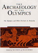 The Archaeology of the Olympics. The Olympics and Other Festivals in Antiquity, rééd. 2002, br.