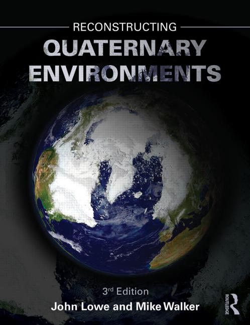 Reconstructing Quaternary Environments, 2014, 3e éd.