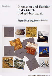 Innovation und Tradition in der Mittel- und Spätbronzezeit, 1997.