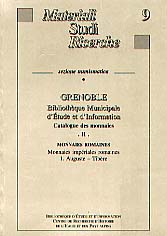 Grenoble. Bibliothèque Municipale d'Etude et d'Information. II, Monnaies romaines impériales, 1 : Auguste-Tibère, 1998, 186 p., 417 monnaies, 45 pl., br.