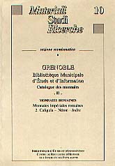Grenoble. Bibliothèque Municipale d'Etude et d'Information. II, Monnaies romaines impériales, 2 : Caligula-Néron, index, 1998, 182 p., 396 monnaies, 44 pl., br.
