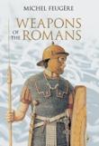 Weapons of the Romans, 2002, 224 p., 287 ill.