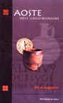 Aoste, ville gallo-romaine, 2001, 78 p., 48 ill.