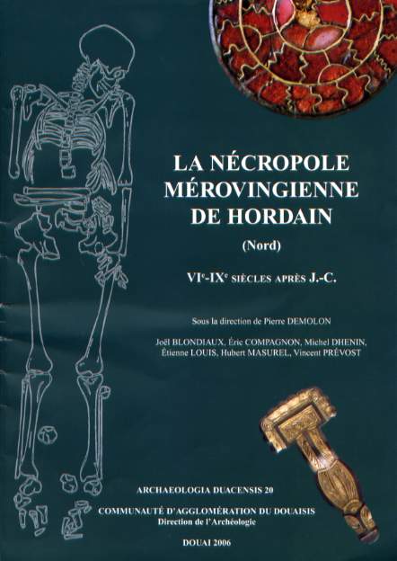 Non disponible - La nécropole mérovingienne de Hordain (Nord), VIe-IXe s. apr. J.-C., (Archaeologia Duacensis, 20), 2006, 269 p. + Cd-Rom.