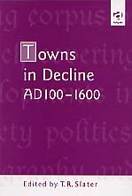 Towns in Decline, AD 100-1600, 2000, 338 p., 51 ill. n.b.rel.