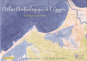 Atlas archéologique de l'Egypte, (préf. N. Grimal), 2002, 128 p., bilingue français-anglais, format à l'italienne, ill. coul., rel. avec jaquette + CD-Rom compatible PC et Mac.