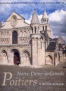 Notre-Dame-La-Grande à Poitiers. L'oeuvre romane. 2002, 350 p., 717 ill. n.b., coul., rel.