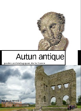 Autun antique, 2014, 128 p., par Y. Labaume.