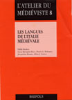 Les langues de l'Italie médiévale, (L'atelier du médiéviste 8), 2002, 400 p., ill., rel.
