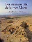 Les manuscrits de la mer Morte, 2009, nvlle éd. augmentée, 256 p.