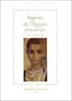 ÉPUISE - Sagesses de l'Egypte pharaonique, 2010, 2e éd. rev. et augm., 515 p.