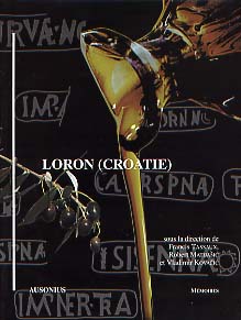 Loron (Croatie), un grand centre de production d'amphores à huile istriennes (Ier-IVe S.P.C.), 2001, 366 p., 403 fig., rel.