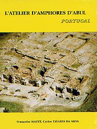 L'atelier d'amphores d'Abul (Portugal), ( Exploration archéologique du Sado), (Mission arch. française au Portugal, Musée monographique de Conimbriga), 2002, 248 p., 125 fig. dont 3 en dépl. h. t., XVI pl. photo. h. t. coul., rel.