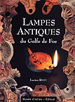 ÉPUISÉ - Lampes antiques du Golfe de Fos, 2003, 192 p.